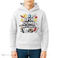 I Fix Dumb Mistakes Funny Handyman Graphic Kids Hoodie thumb 4