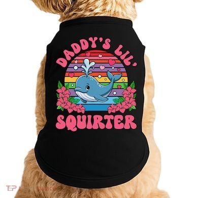 Inappropriate Funny DaddyS Lil Squirter Embarrassing Women Gift Doggie Tank