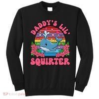 Inappropriate Funny DaddyS Lil Squirter Embarrassing Women Gift Sweatshirt thumb 0