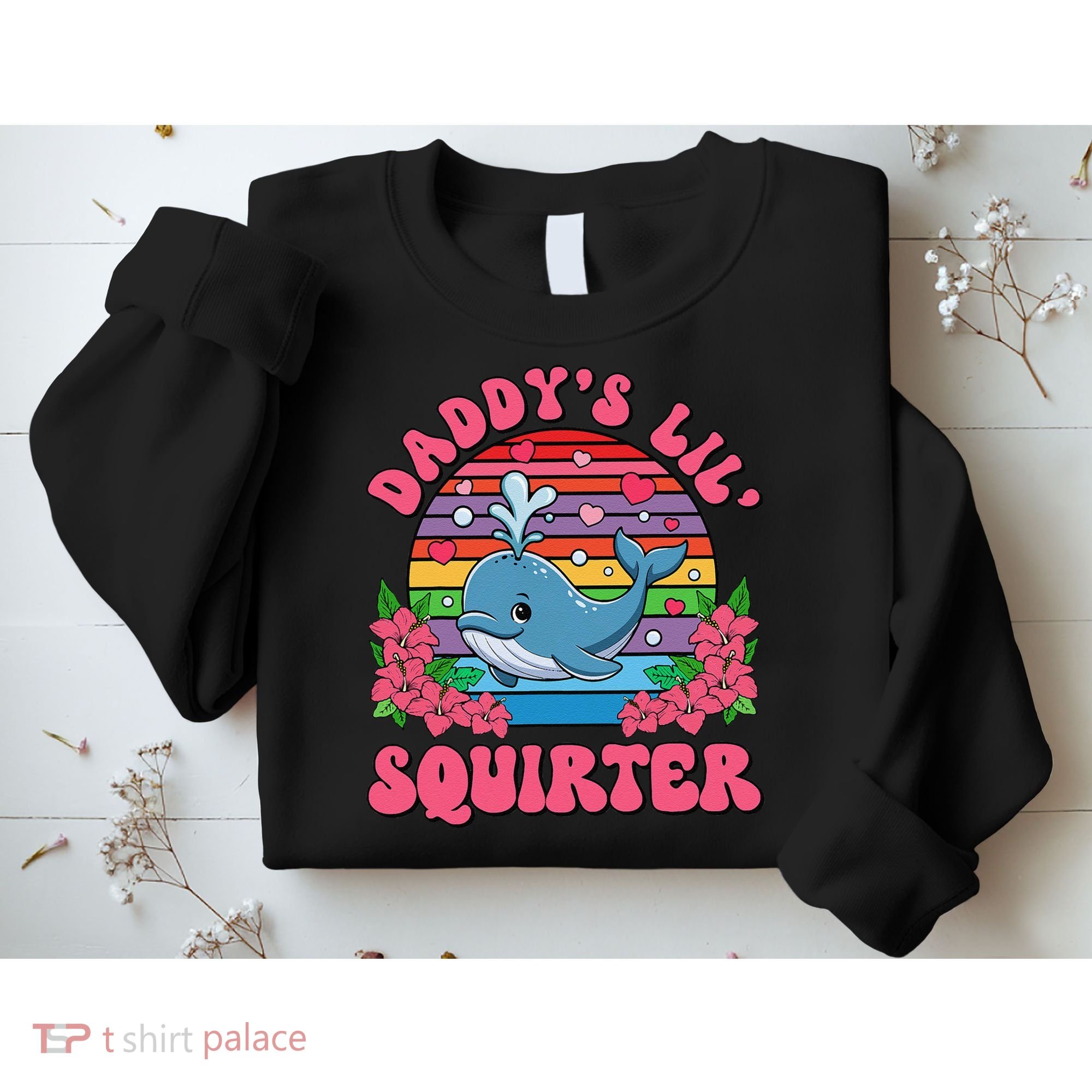 Inappropriate Funny DaddyS Lil Squirter Embarrassing Women Gift Sweatshirt
