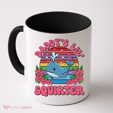 Inappropriate Funny DaddyS Lil Squirter Embarrassing Women Gift Coffee Mug