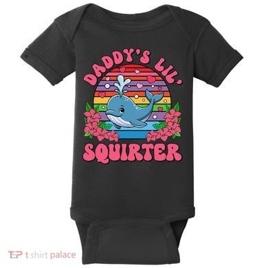 Inappropriate Funny DaddyS Lil Squirter Embarrassing Women Gift Baby Bodysuit