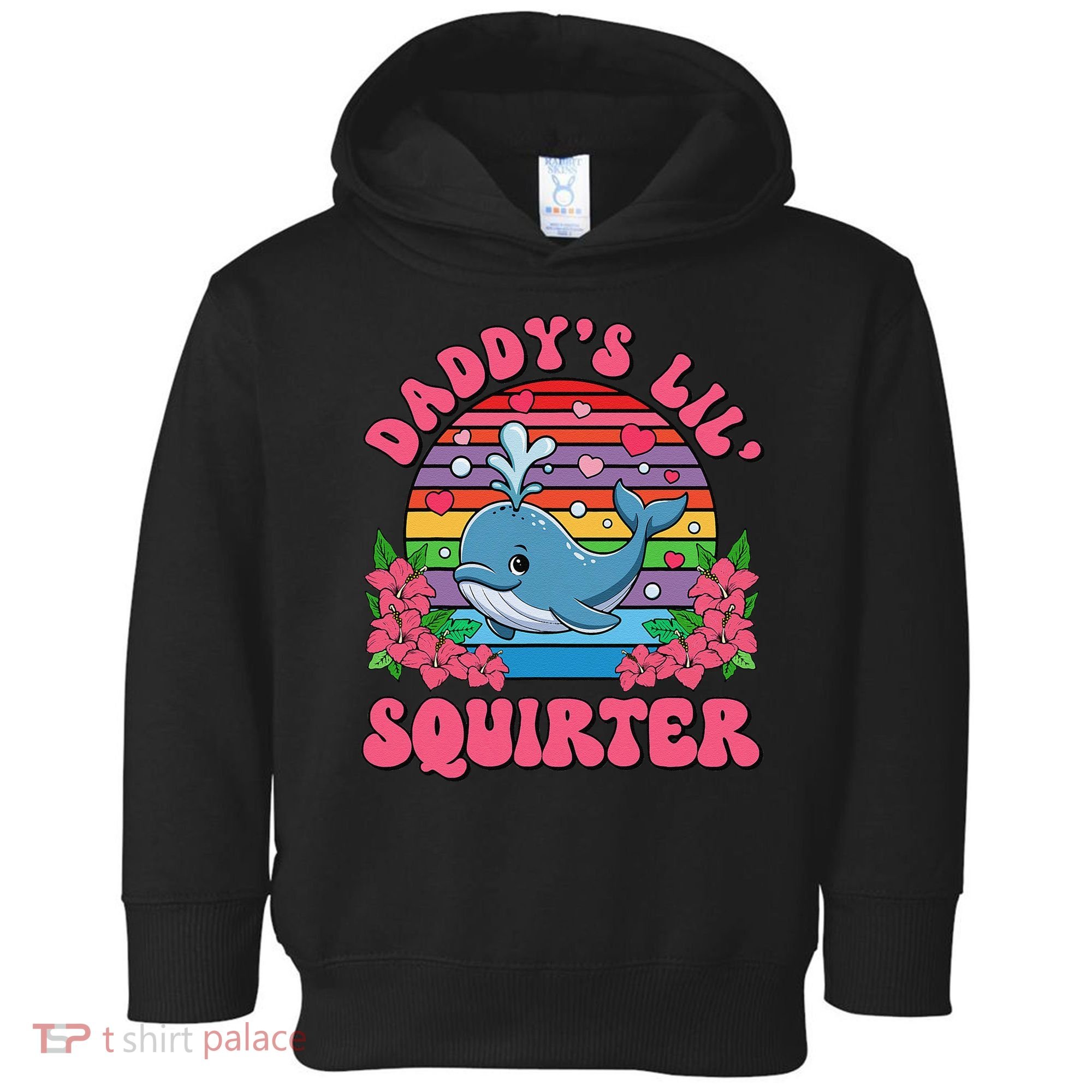 Inappropriate Funny DaddyS Lil Squirter Embarrassing Women Gift Toddler Hoodie