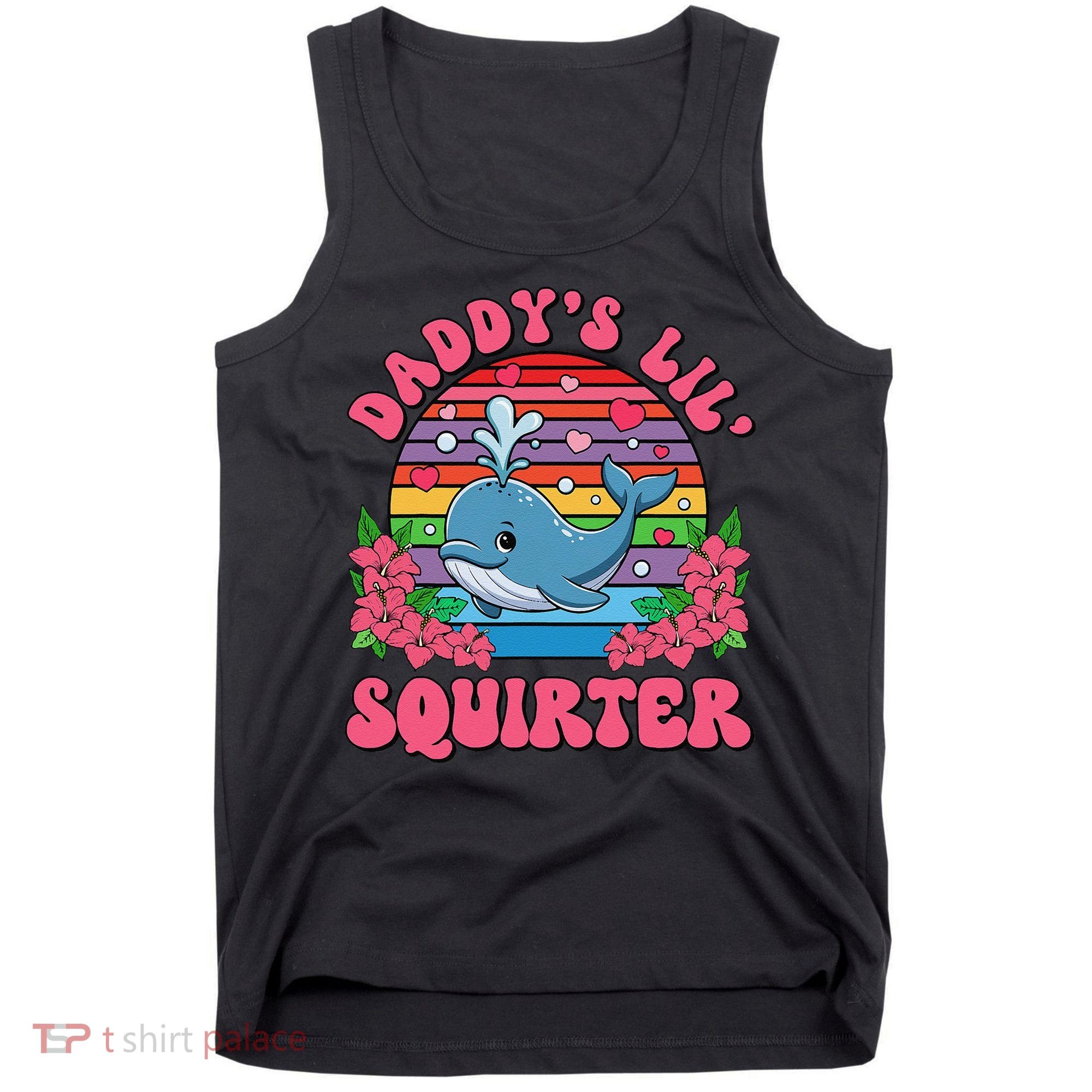 Inappropriate Funny DaddyS Lil Squirter Embarrassing Women Gift Tank Top