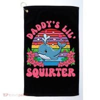 Inappropriate Funny DaddyS Lil Squirter Embarrassing Women Gift Golf Towel thumb 0