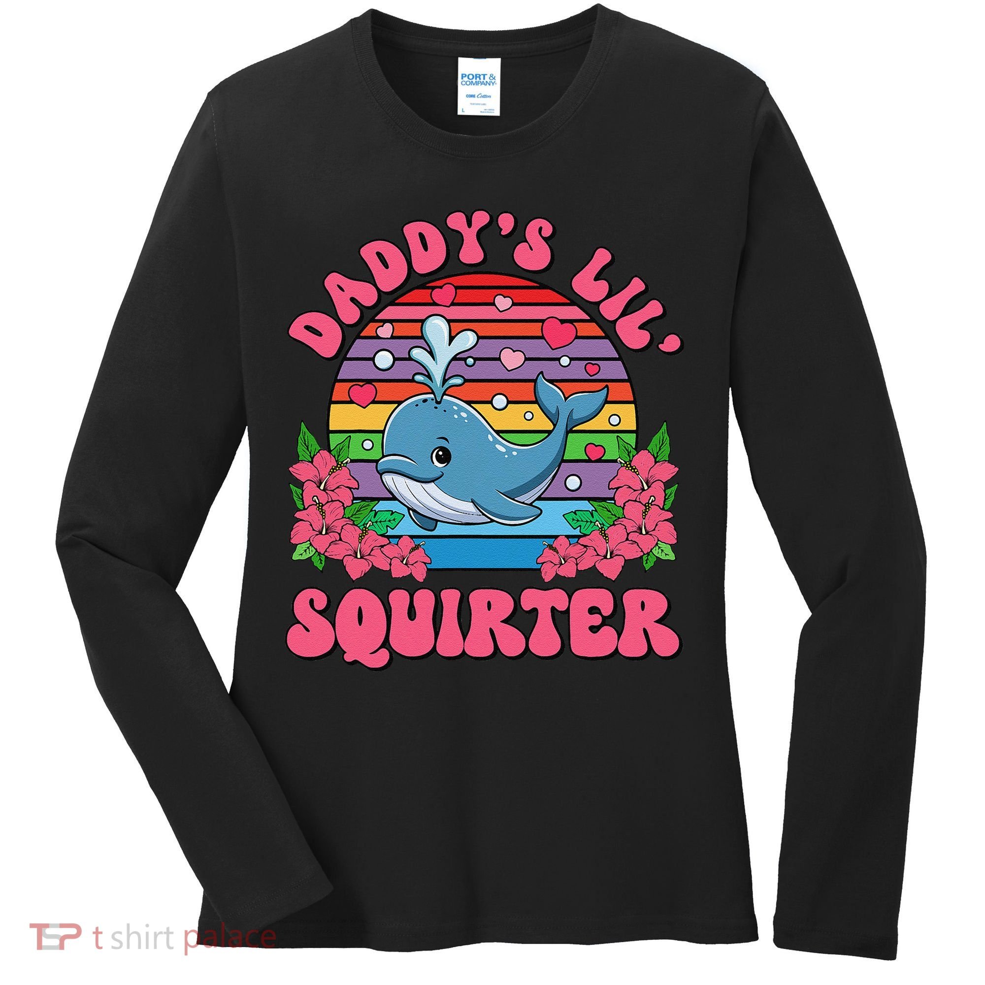 Inappropriate Funny DaddyS Lil Squirter Embarrassing Women Gift Women's Long Sleeve Shirt