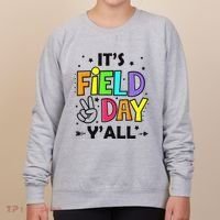 Its Field Day Y'all Teacher Student Women's Sweatshirt thumb 0