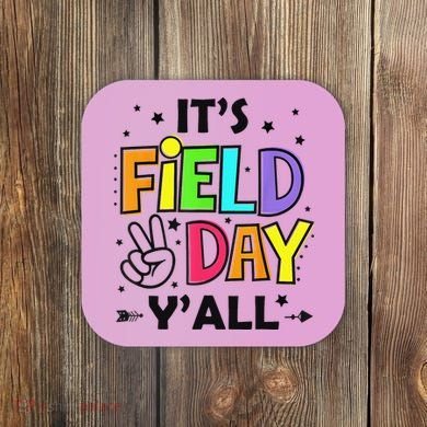 Its Field Day Y'all Teacher Student Coaster