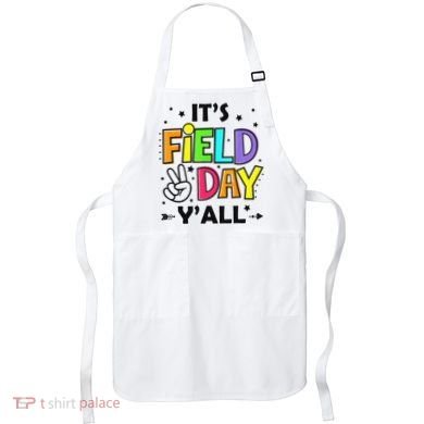 Its Field Day Y'all Teacher Student Apron
