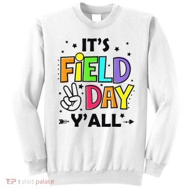 Its Field Day Y'all Teacher Student Sweatshirt