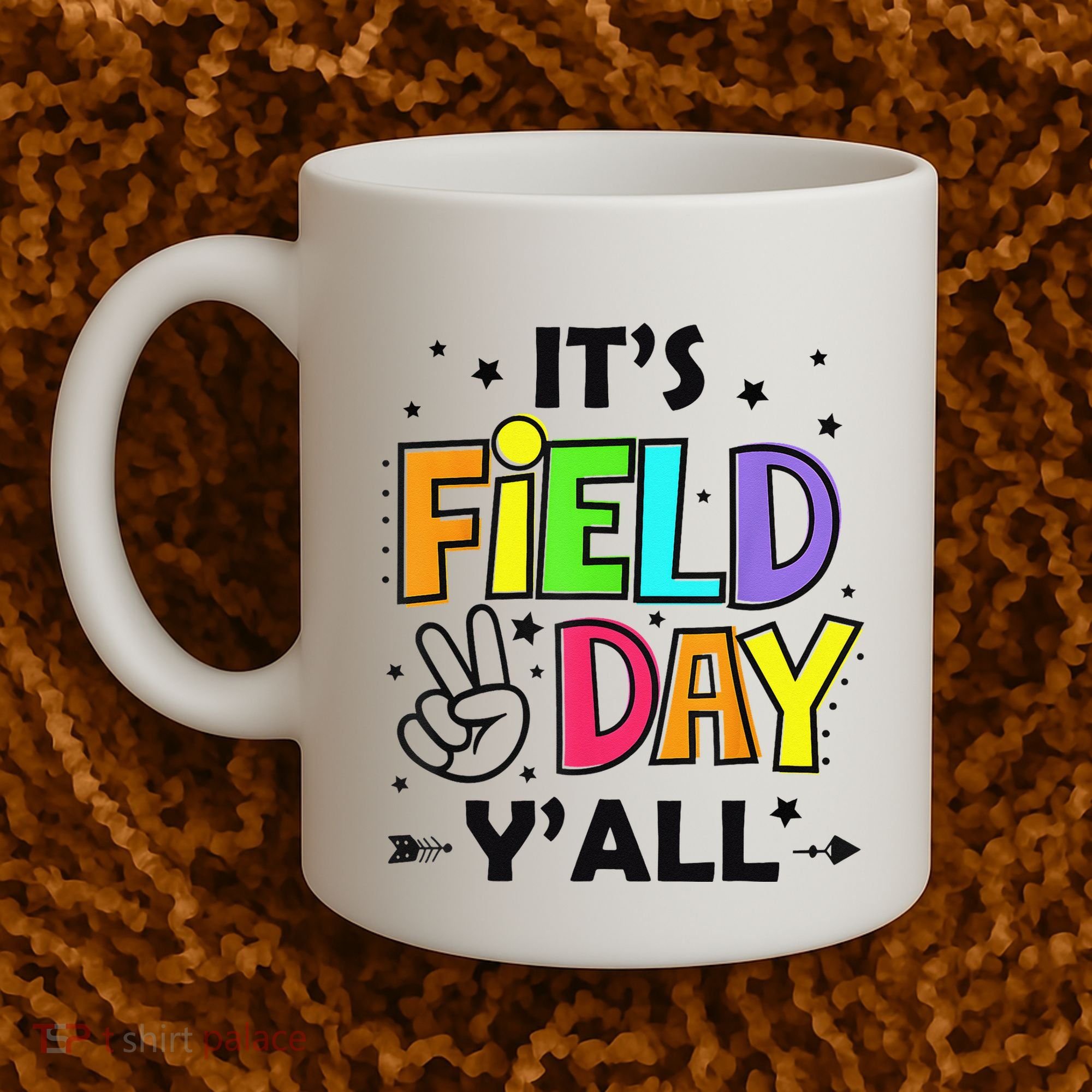 Its Field Day Y'all Teacher Student Coffee Mug