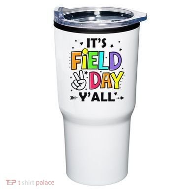 Its Field Day Y'all Teacher Student Tumbler