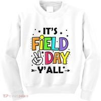Its Field Day Y'all Teacher Student Kids Sweatshirt thumb 0