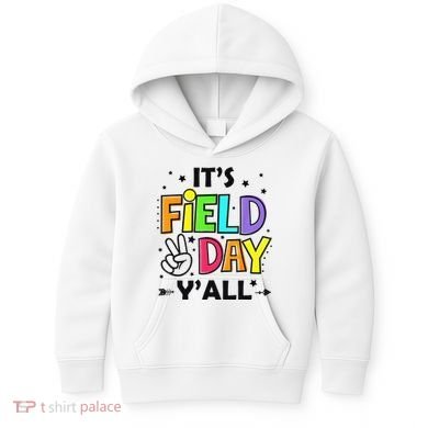 Its Field Day Y'all Teacher Student Kids Hoodie