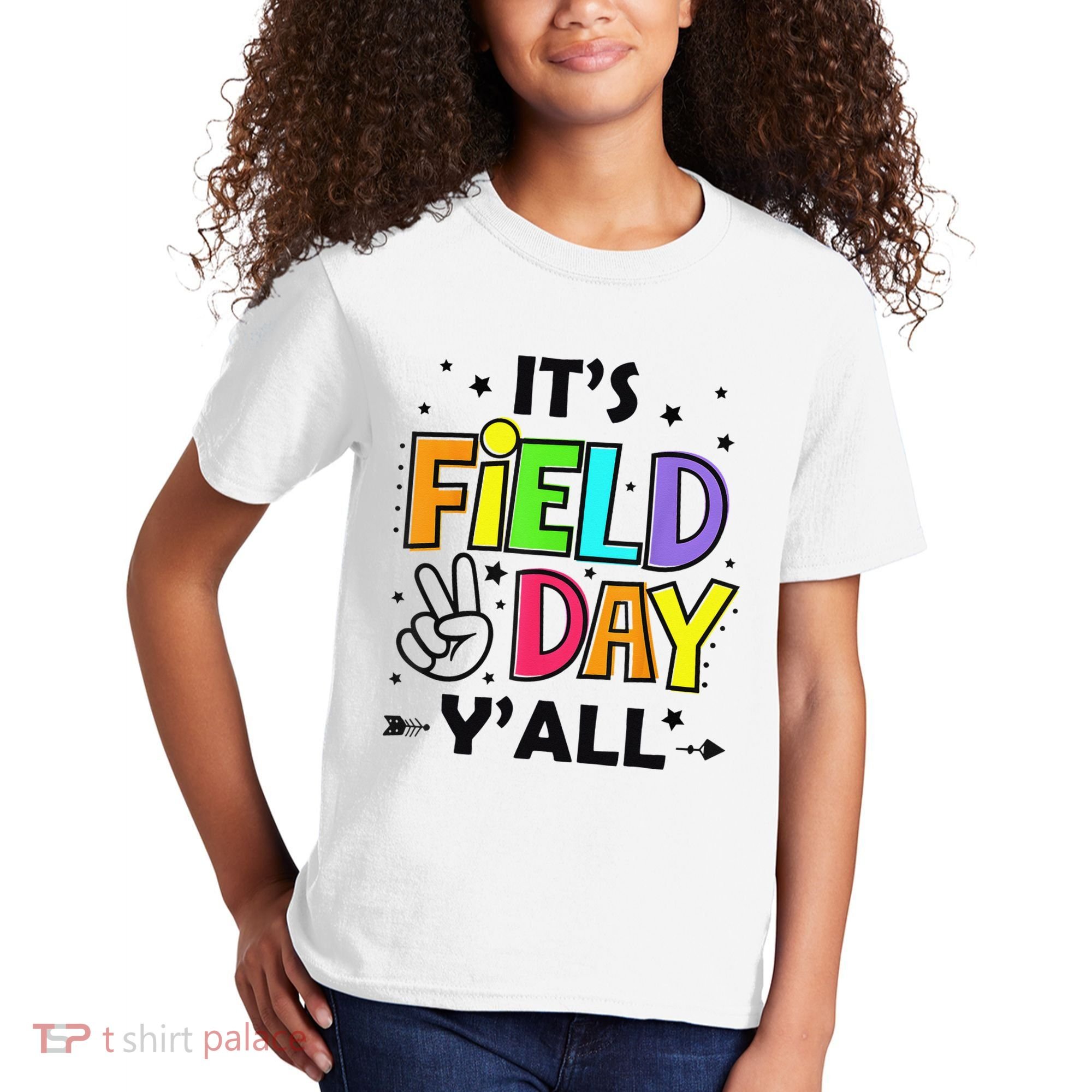Its Field Day Y'all Teacher Student Kids T-Shirt