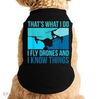 I Fly Drones & I Know Things Doggie Tank thumb 0