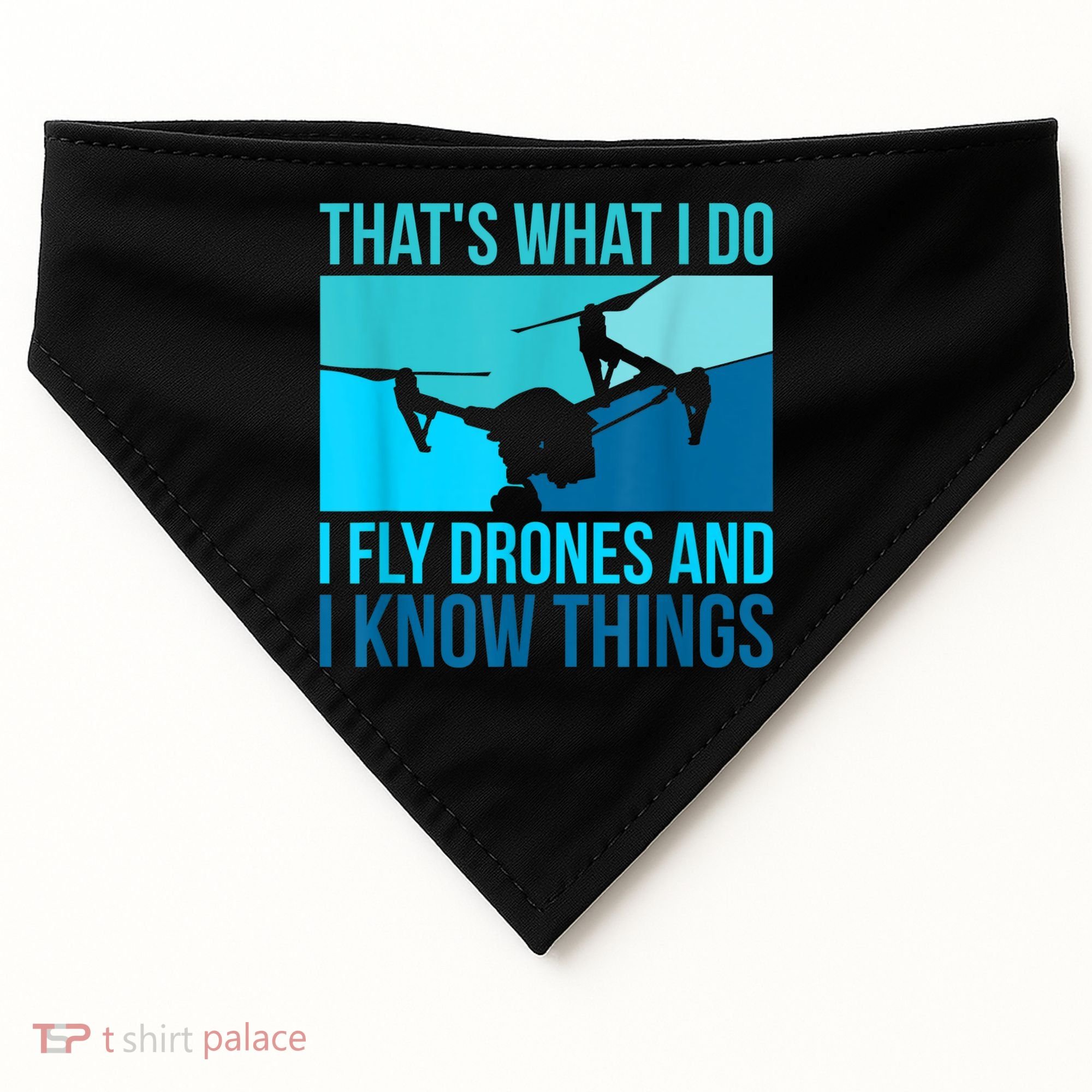 I Fly Drones & I Know Things USA-Made Doggie Bandana