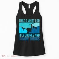 I Fly Drones & I Know Things Women's Tank Top thumb 0