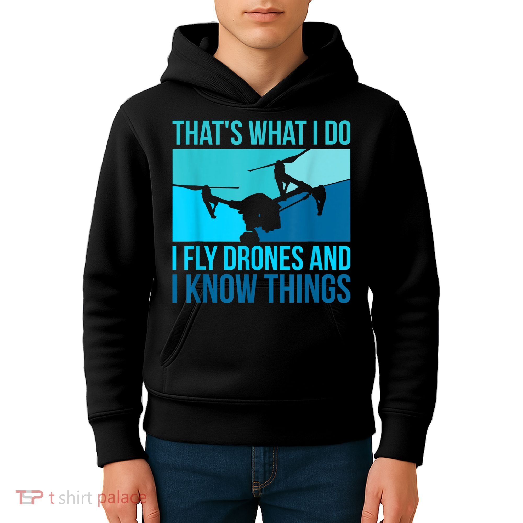 I Fly Drones & I Know Things Kids Hoodie