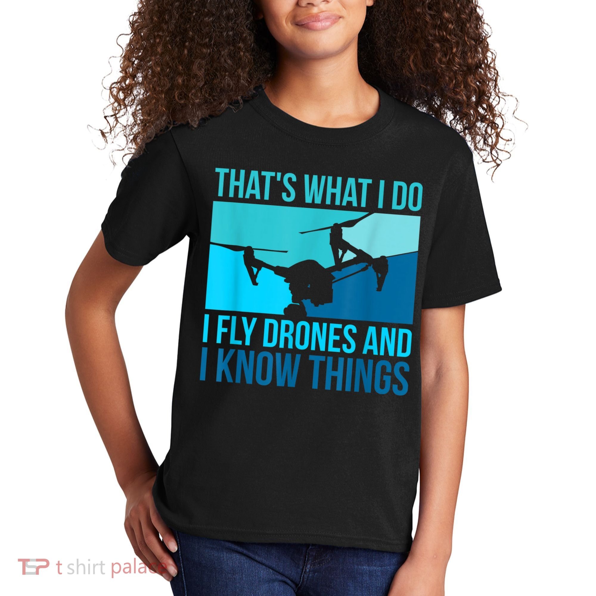 I Fly Drones & I Know Things Kids T-Shirt