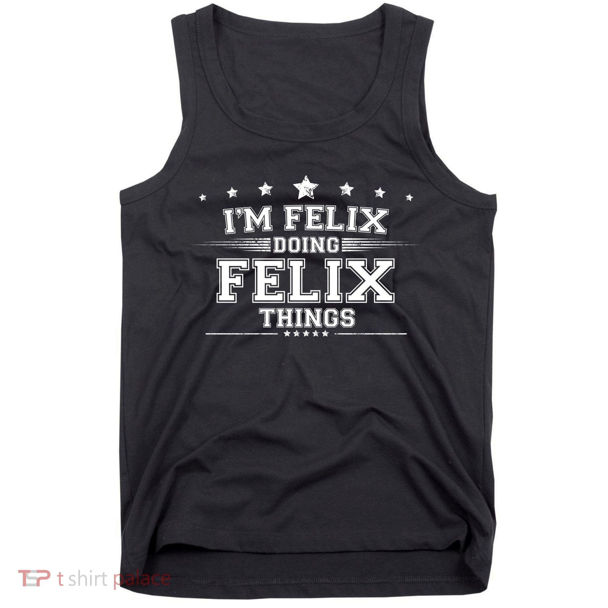 Im Felix Doing Felix Things Tank Top