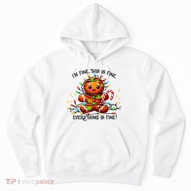 IM Fine Everything Is Fine Gingerbread Christmas Lights Hoodie