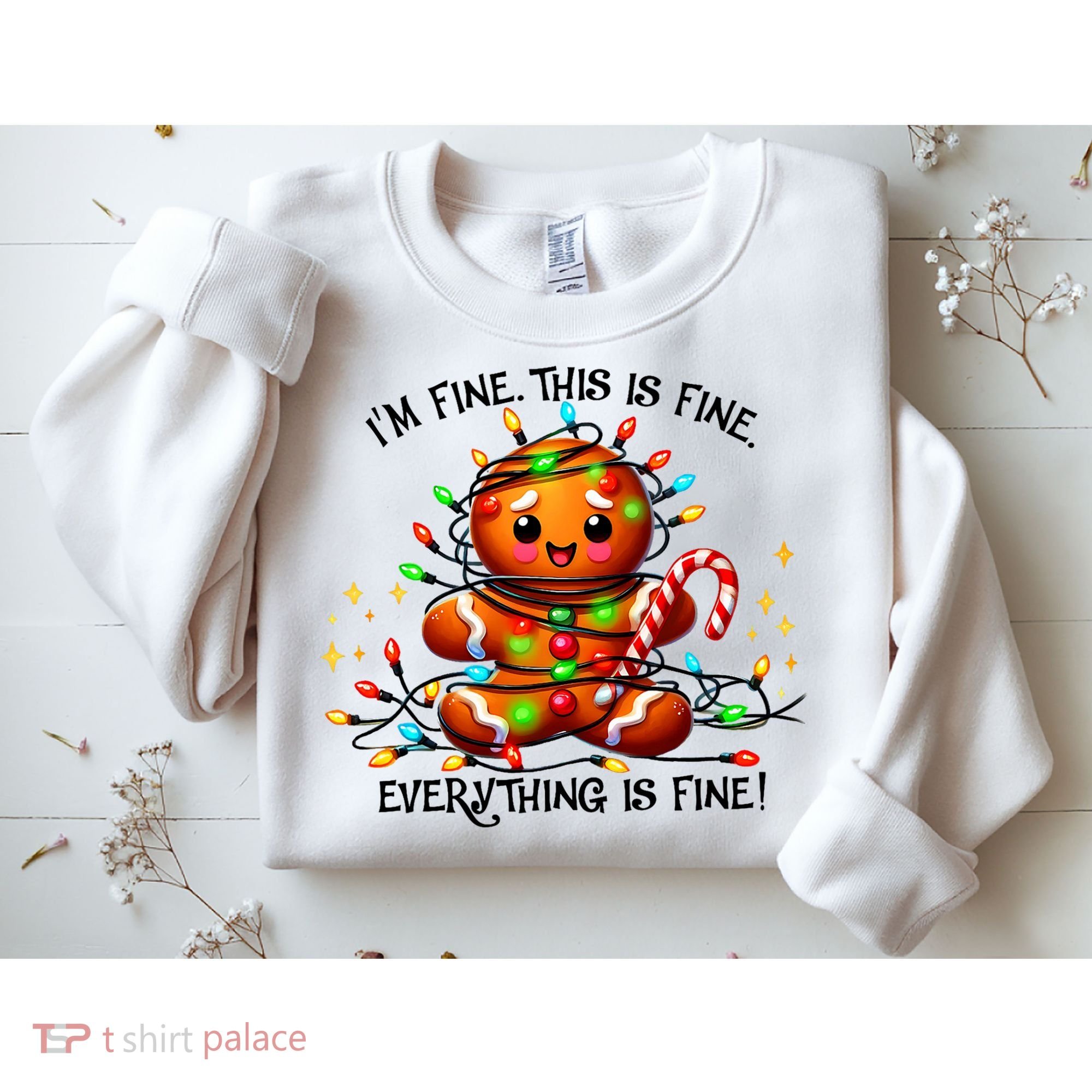 IM Fine Everything Is Fine Gingerbread Christmas Lights Sweatshirt