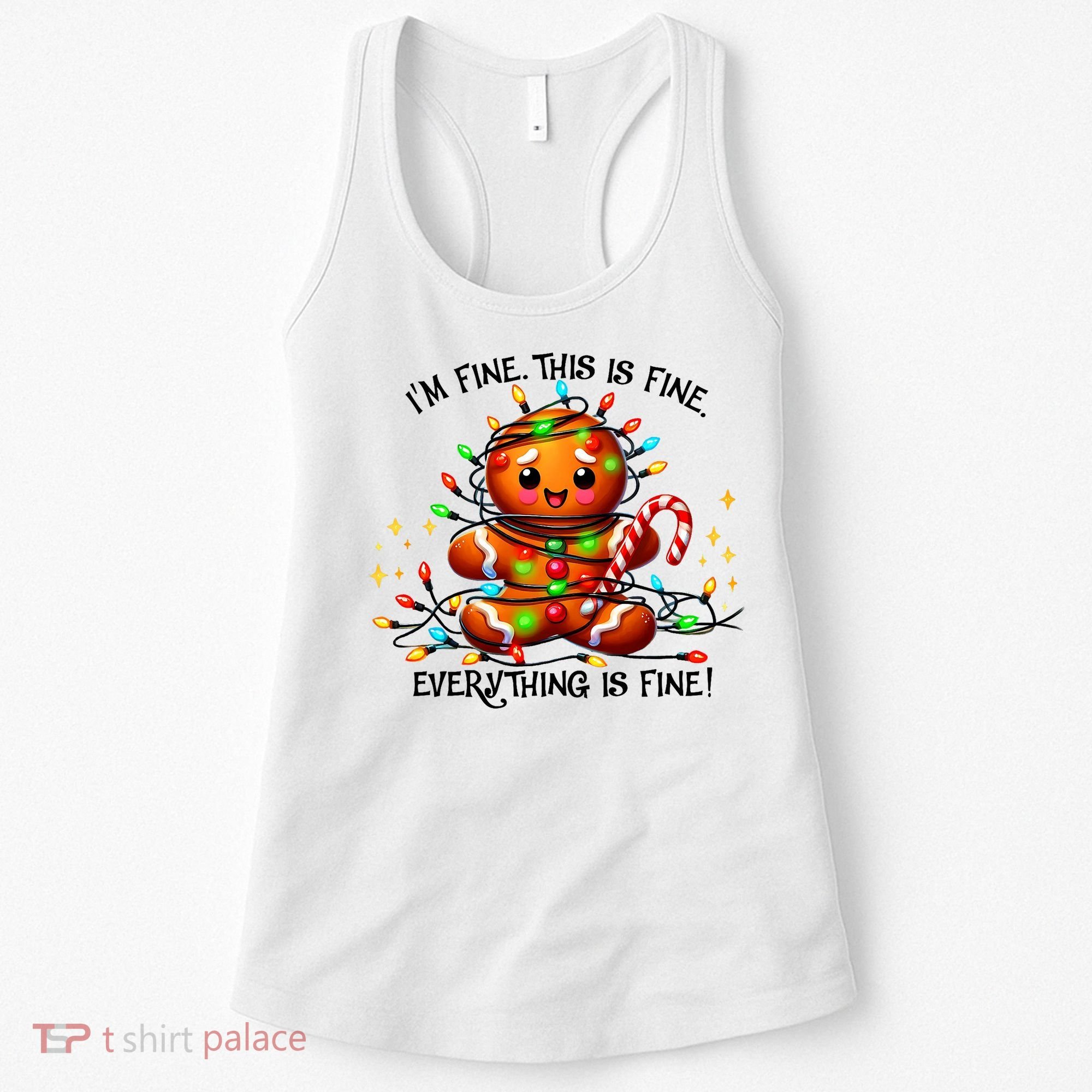 IM Fine Everything Is Fine Gingerbread Christmas Lights Women's Tank Top
