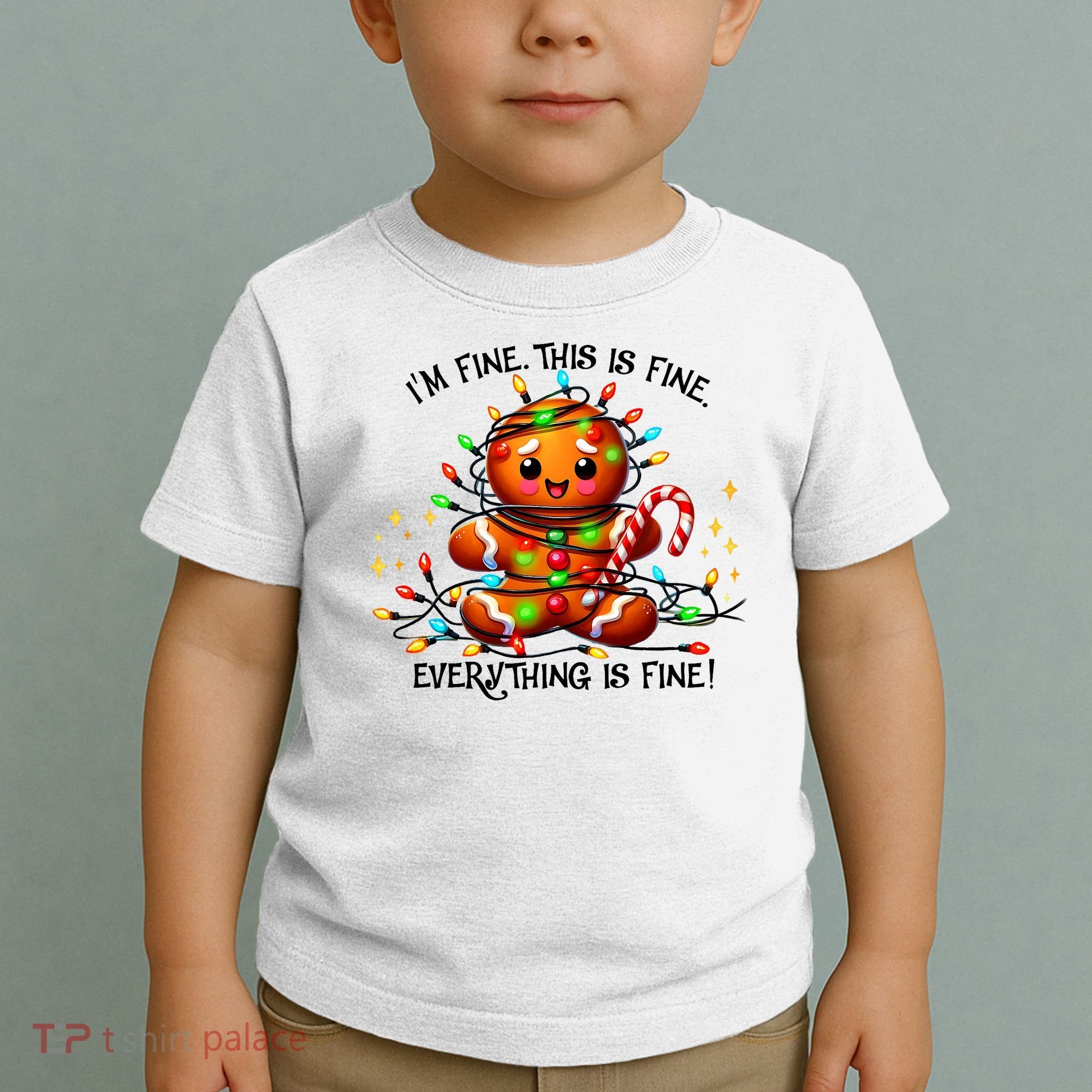 IM Fine Everything Is Fine Gingerbread Christmas Lights Toddler T-Shirt