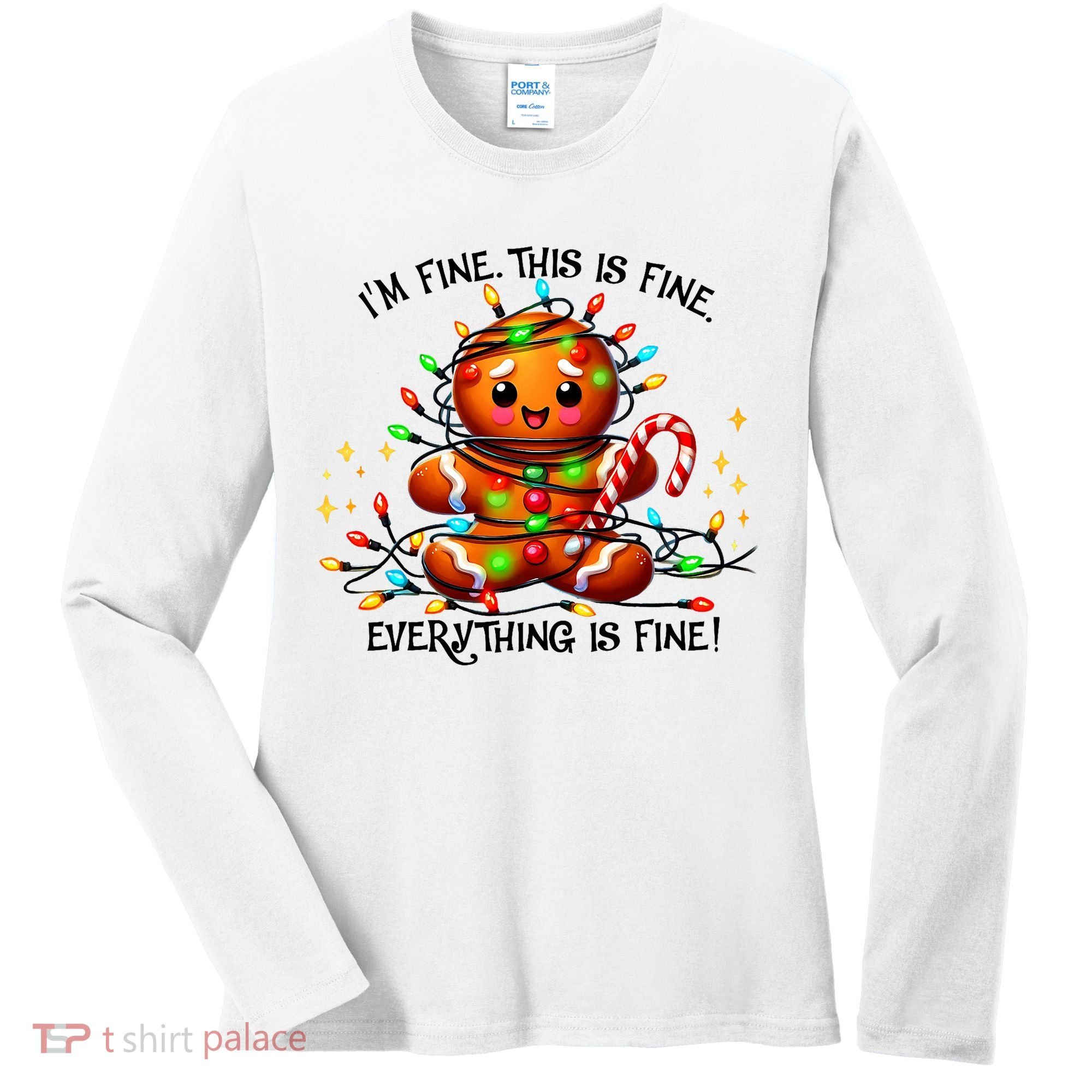 IM Fine Everything Is Fine Gingerbread Christmas Lights Women's Long Sleeve Shirt