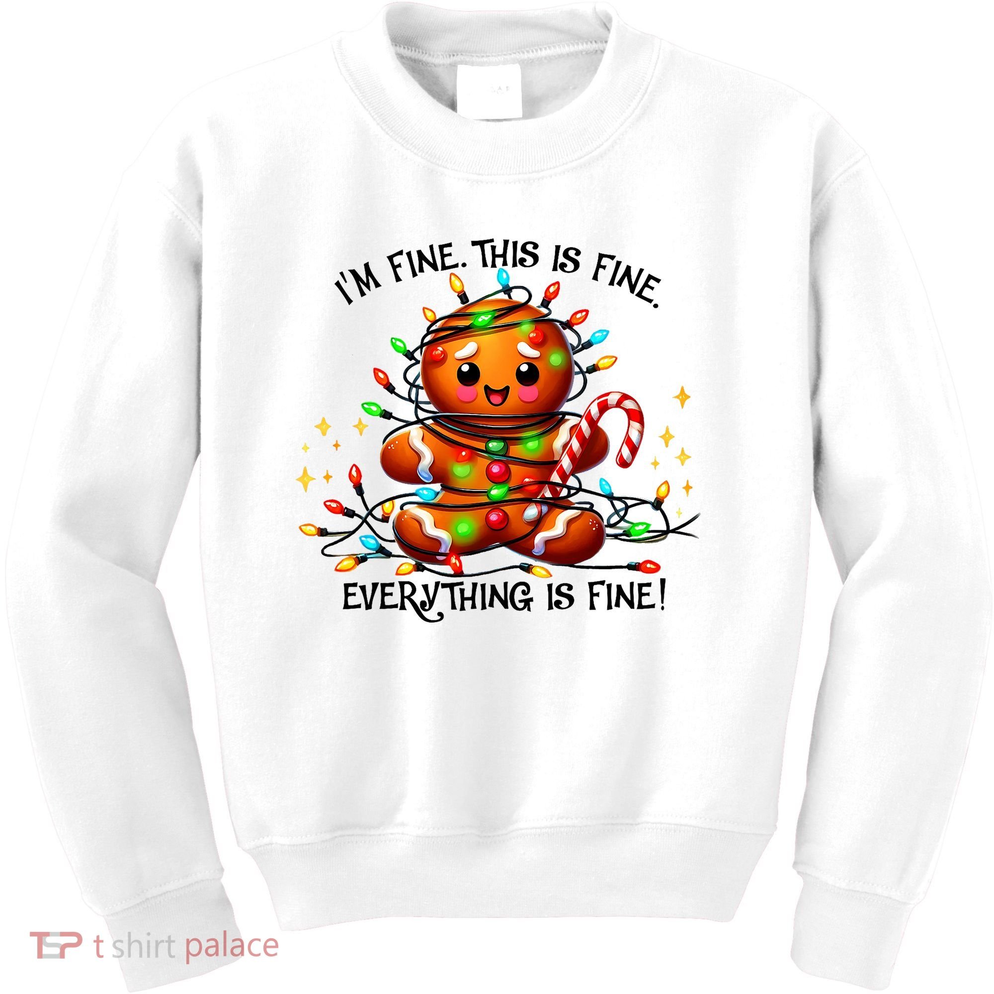 IM Fine Everything Is Fine Gingerbread Christmas Lights Kids Sweatshirt