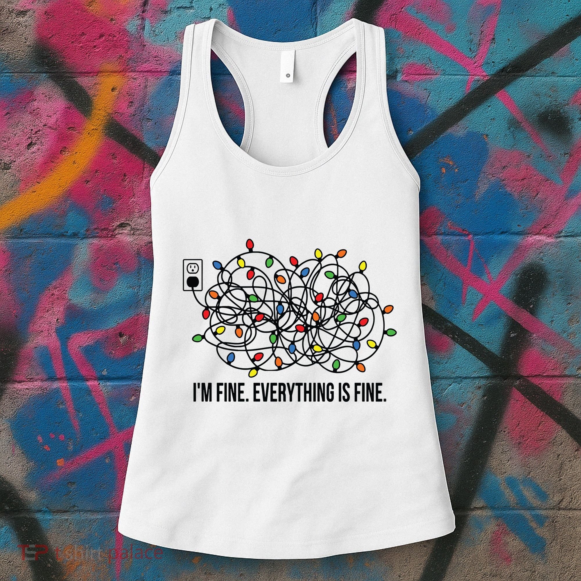 IM Fine. Everything Is Fine. Women's Tank Top
