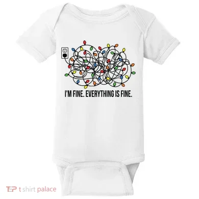 IM Fine. Everything Is Fine. Baby Bodysuit
