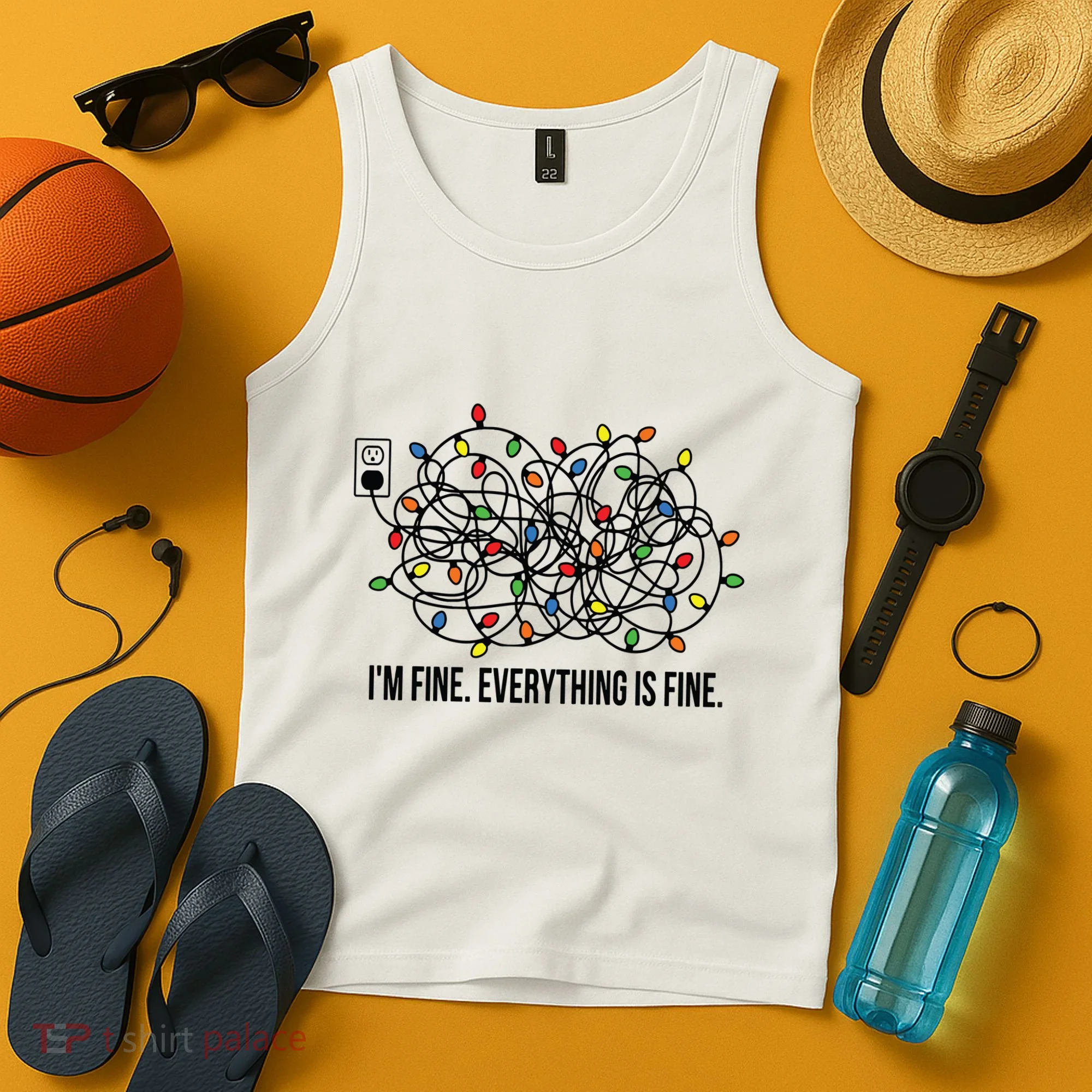 IM Fine. Everything Is Fine. Tank Top