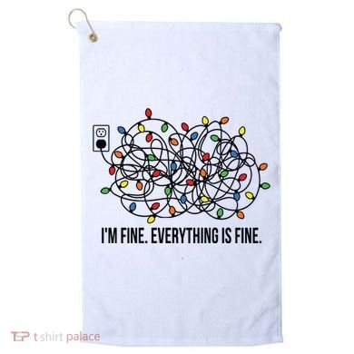 IM Fine. Everything Is Fine. Golf Towel