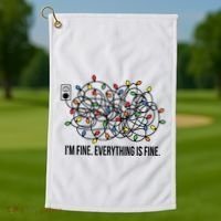IM Fine. Everything Is Fine. Golf Towel thumb 1