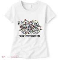 IM Fine. Everything Is Fine. Women's T-Shirt thumb 0