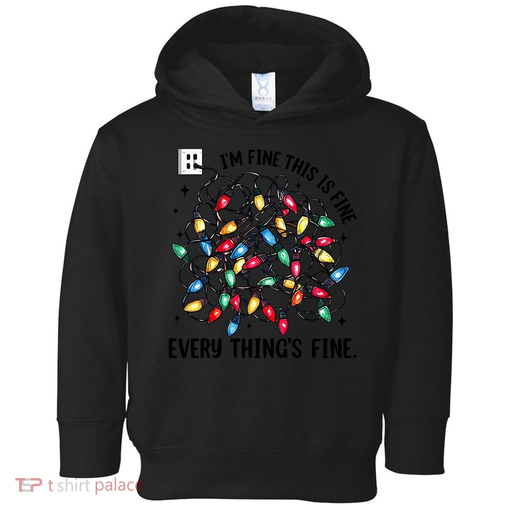 I’M Fine Everything Is Fine Tangled Christmas Lights Toddler Hoodie