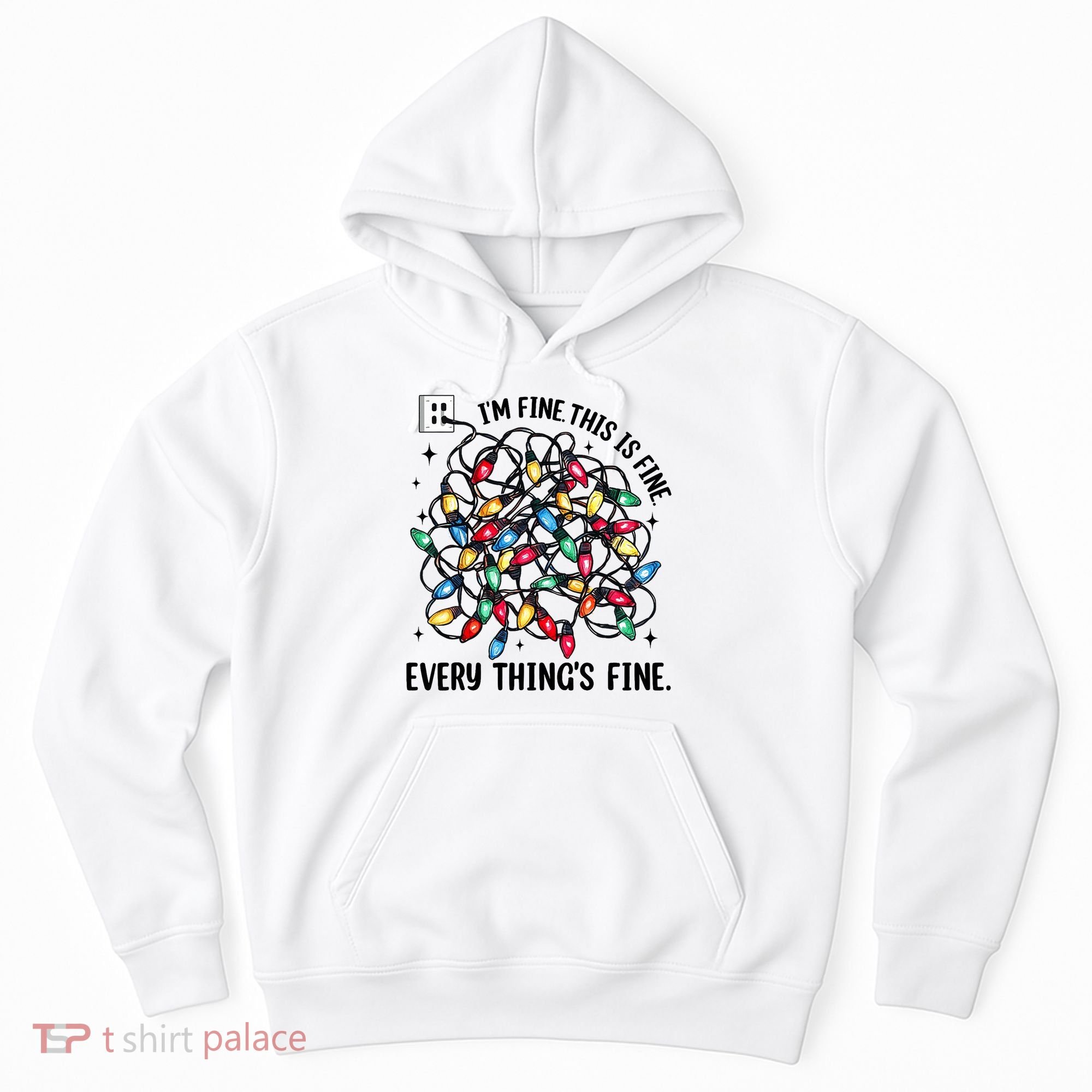 I’M Fine Everything Is Fine Tangled Christmas Lights Hoodie