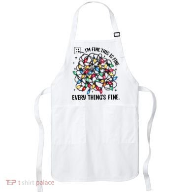 I’M Fine Everything Is Fine Tangled Christmas Lights Apron