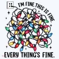 I’M Fine Everything Is Fine Tangled Christmas Lights T-Shirt thumb 7