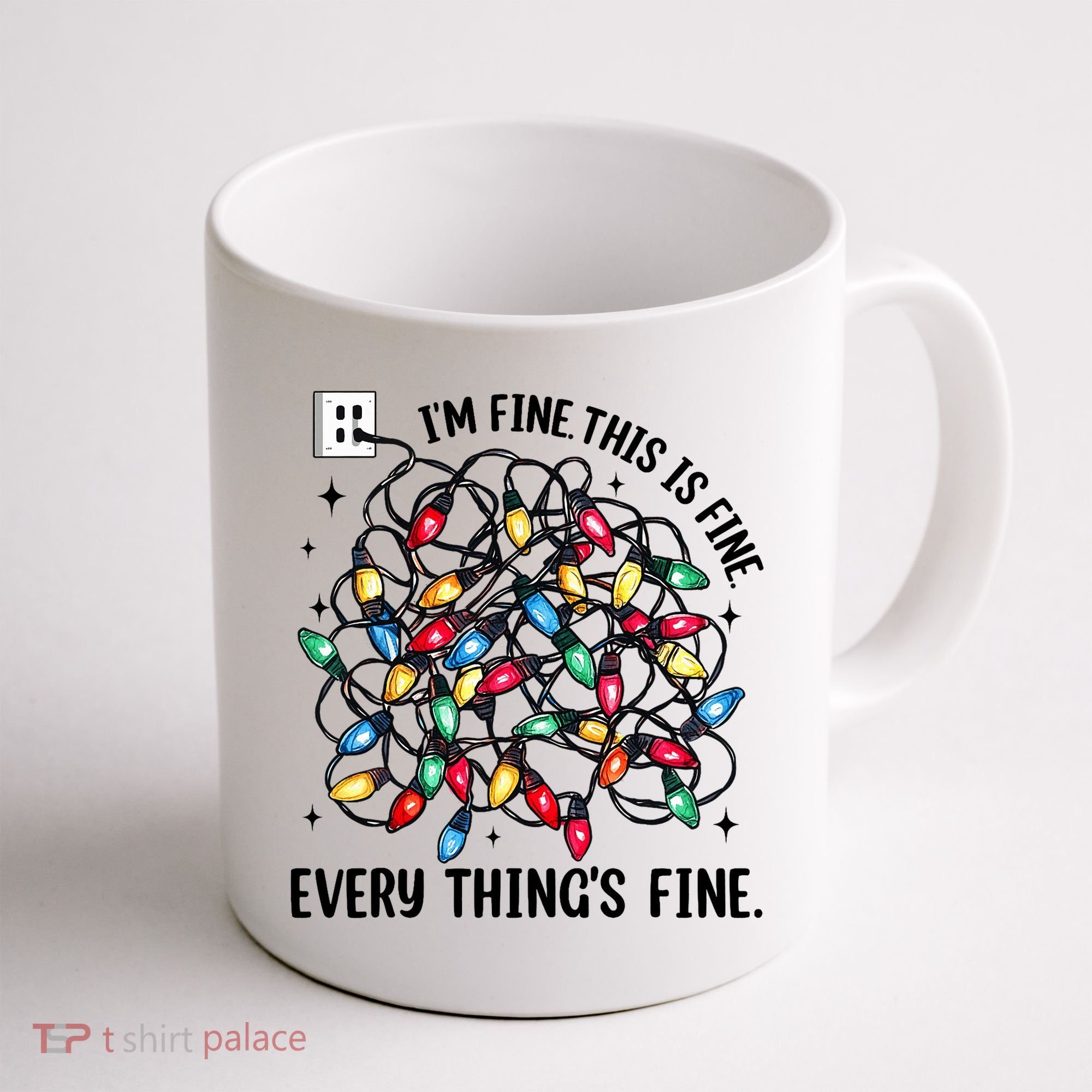 I’M Fine Everything Is Fine Tangled Christmas Lights Coffee Mug