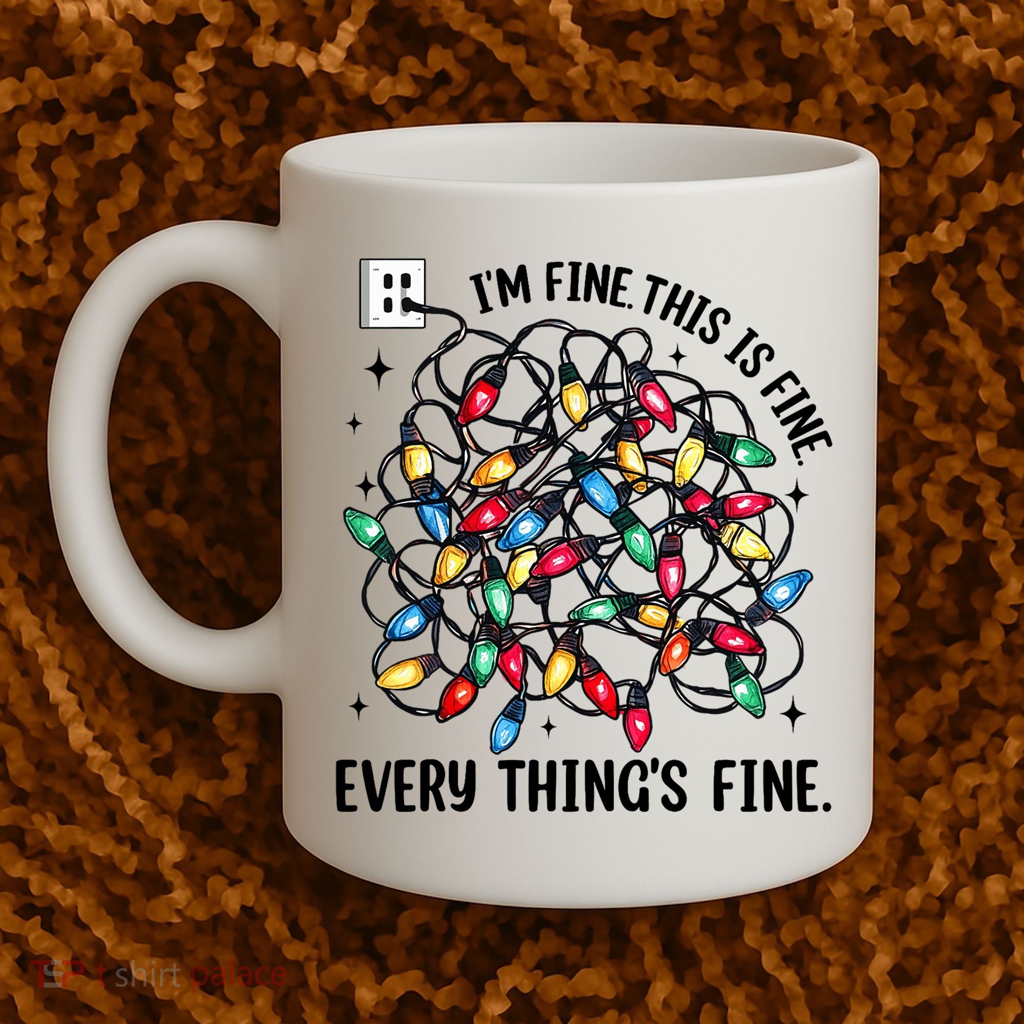 I’M Fine Everything Is Fine Tangled Christmas Lights Coffee Mug