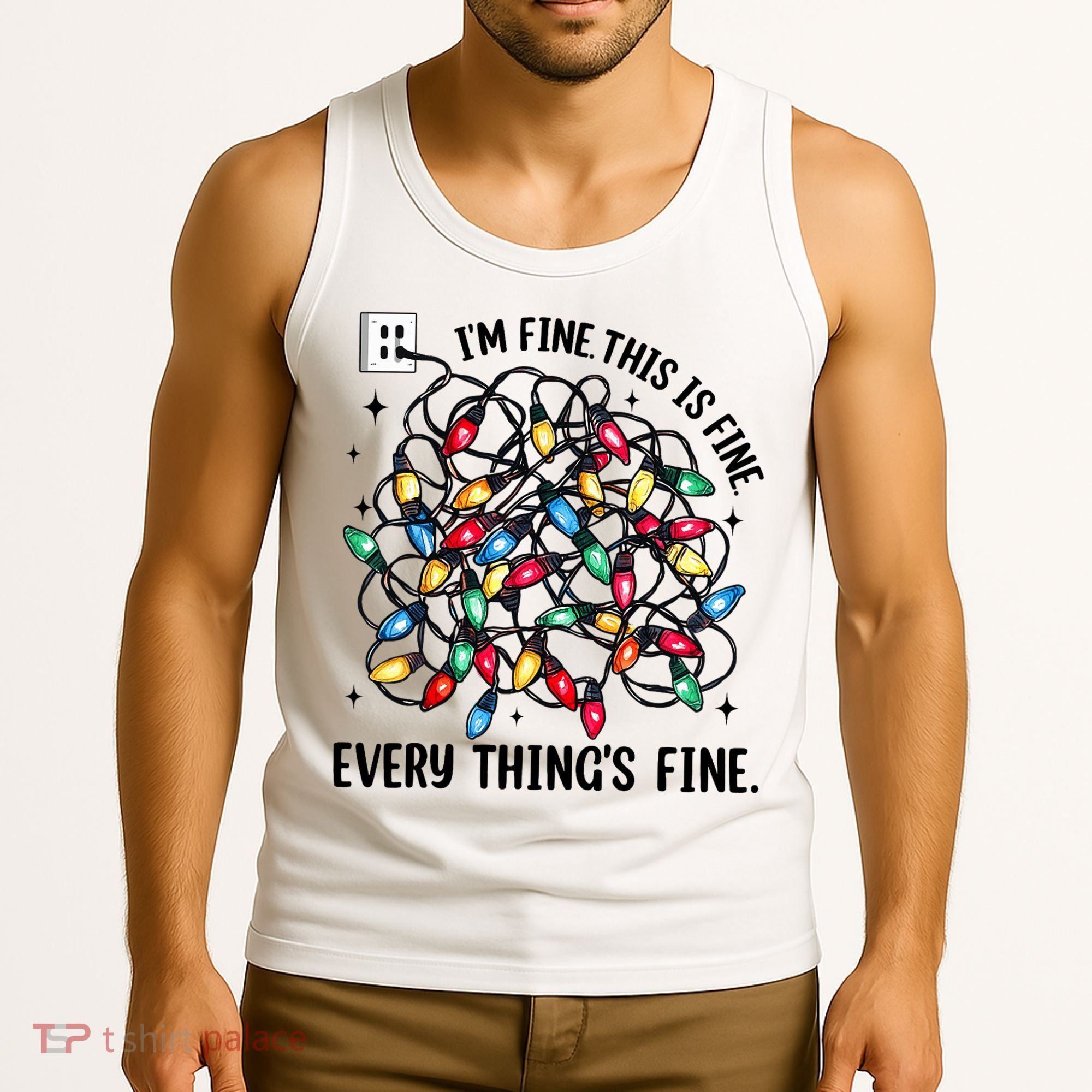 I’M Fine Everything Is Fine Tangled Christmas Lights Tank Top