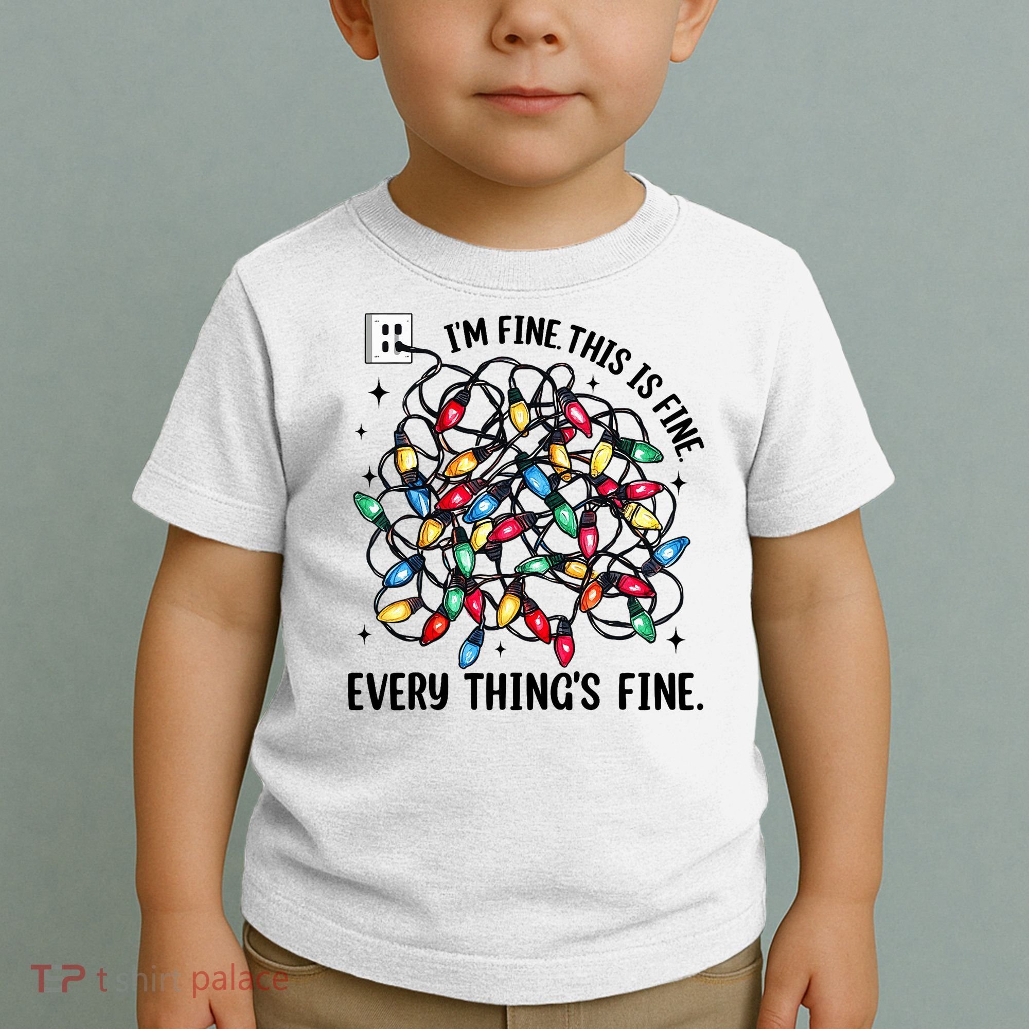 I’M Fine Everything Is Fine Tangled Christmas Lights Toddler T-Shirt