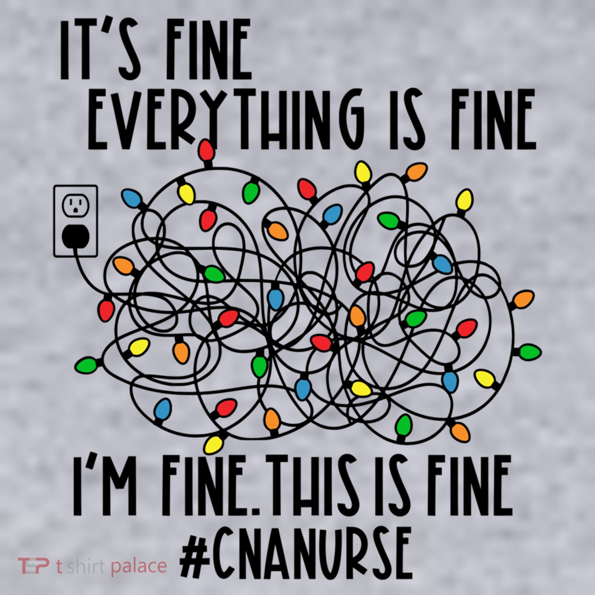 Im Fine Everything Is Fine Christmas Lights Cna Nurse Life Gift Women's Sweatshirt