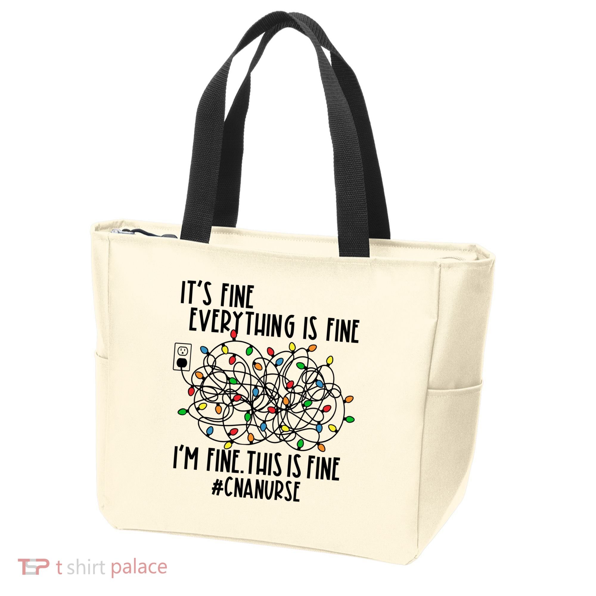 Im Fine Everything Is Fine Christmas Lights Cna Nurse Life Gift Tote Bag