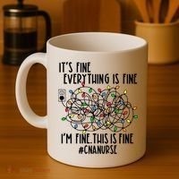 Im Fine Everything Is Fine Christmas Lights Cna Nurse Life Gift Coffee Mug thumb 4