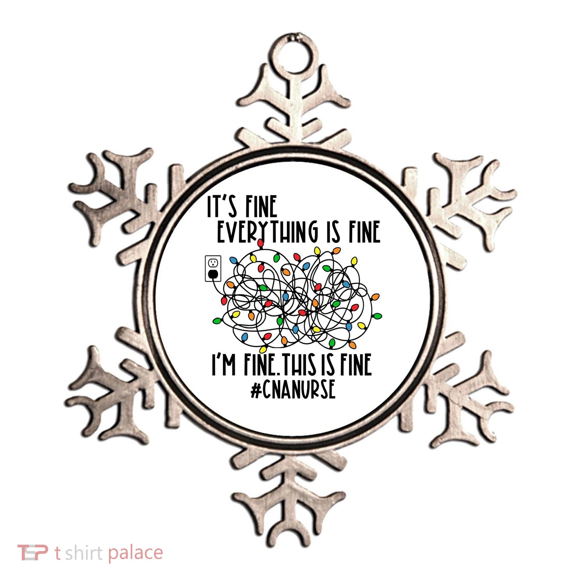 Im Fine Everything Is Fine Christmas Lights Cna Nurse Life Gift Ornament