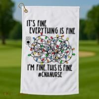 Im Fine Everything Is Fine Christmas Lights Cna Nurse Life Gift Golf Towel thumb 1